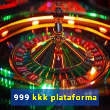 999 kkk plataforma